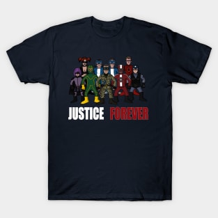 Justice forever T-Shirt